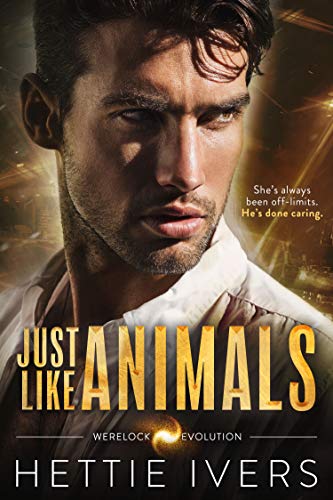 Book Cover Just Like Animals: A Werelock Evolution Series Novel