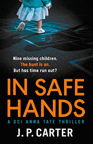 Book Cover In Safe Hands: A gripping detective novel (A DCI Anna Tate Crime Thriller, Book 1)