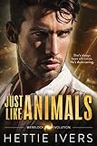 Just Like Animals: A Werelock Evolution Series Novel