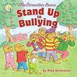 The Berenstain Bears Stand Up to Bullying (Berenstain Bears/Living Lights: A Faith Story)