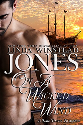 On a Wicked Wind: A Pirate Time Travel Romance (LJ's Classic Historical Romance)