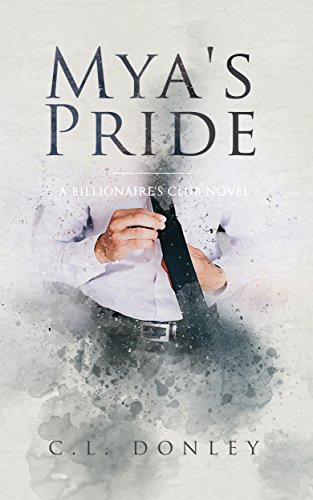 Book Cover Mya's Pride: A Billionaire's Club Novel (Billionaire's Club Series Book 2)