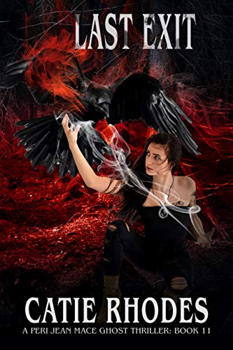 Last Exit (Peri Jean Mace Ghost Thrillers Book 11)