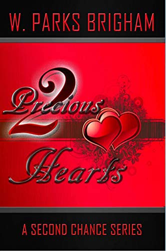 Two Precious Hearts (A Second Chance Series Book 1)