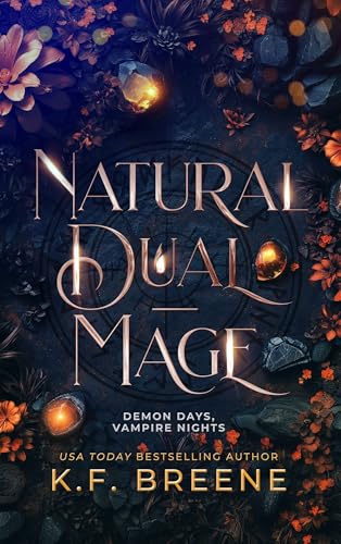 Natural Dual-Mage (Demon Days, Vampire Nights World Book 6)