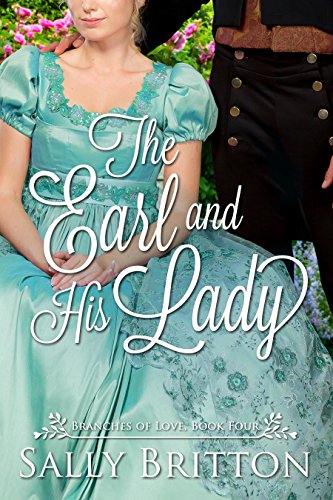 Book Cover The Earl and His Lady: A Regency Romance (Branches of Love Book 4)