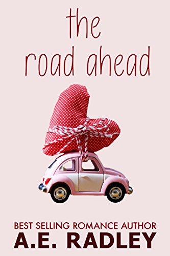 The Road Ahead: Heartwarming Lesbian Romance (Around the World Book 1)