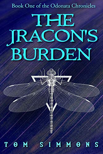 The Jracon's Burden (The Odonata Chronicles Book 1)