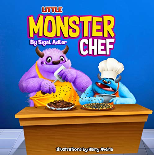 " Little Monster Chef ": Every child is special, self esteem picture book (Bedtime Picture Books for Preschool kids 6)