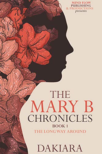 The Mary B Chronicles: Book 1 The Long Way Around