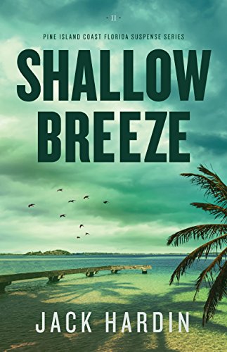 Book Cover Shallow Breeze: An Ellie O'Conner Novel: (Pine Island Coast Florida Suspense Book 2)
