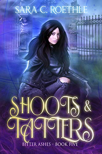Book Cover Shoots and Tatters (Bitter Ashes Book 5)