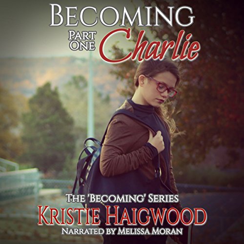 Book Cover Becoming Charlie: Part One
