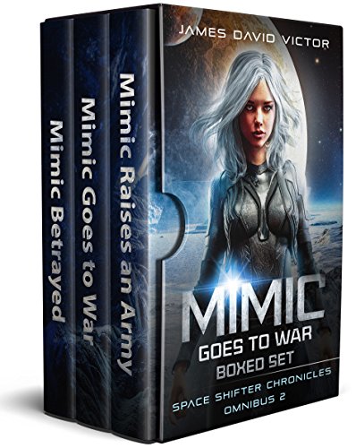 Mimic Goes to War Boxed Set (Space Shifter Chronicles Omnibus Book 2)