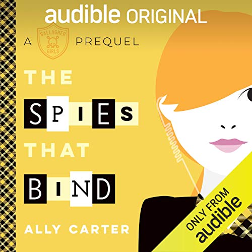 Book Cover The Spies That Bind: A Gallagher Girls Prequel