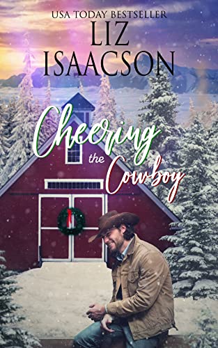 Cheering the Cowboy: A Royal Brothers Novel (Grape Seed Falls Romance Book 7)