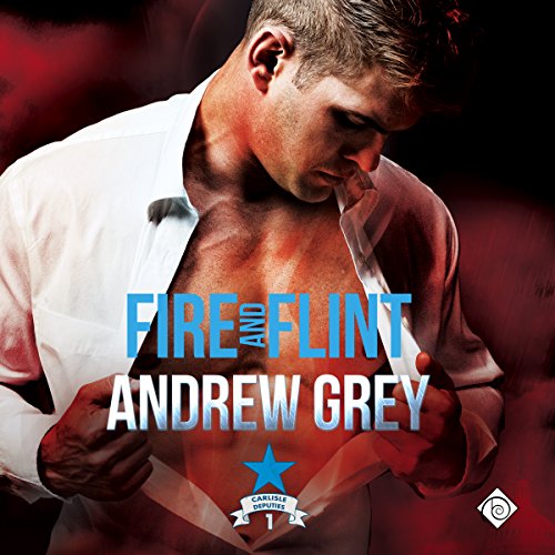Fire and Flint: Carlisle Deputies, Book 1