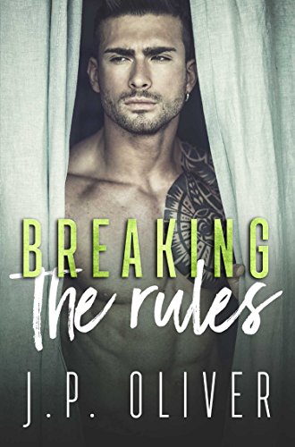 Breaking The Rules: A Forbidden Love Romance (Fighting For Love Book 4)