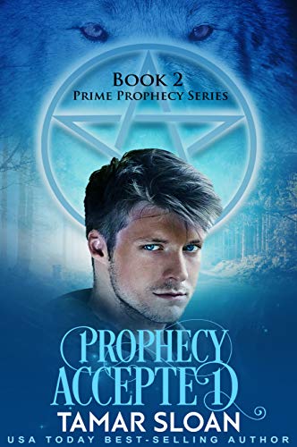 Prophecy Accepted: Prime Prophecy Book 2 (Prime Prophecy Series)
