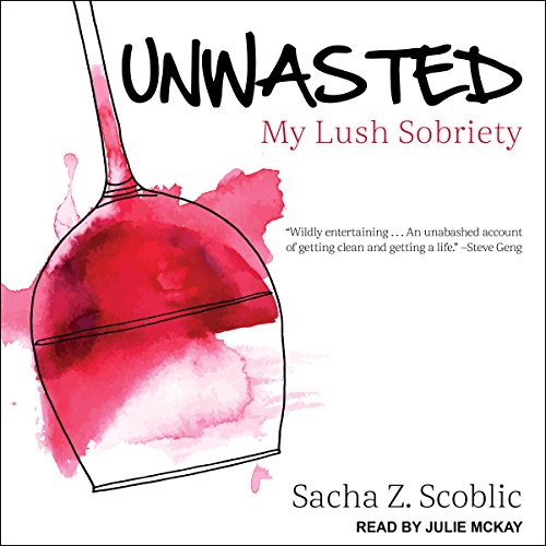 Book Cover Unwasted: My Lush Sobriety