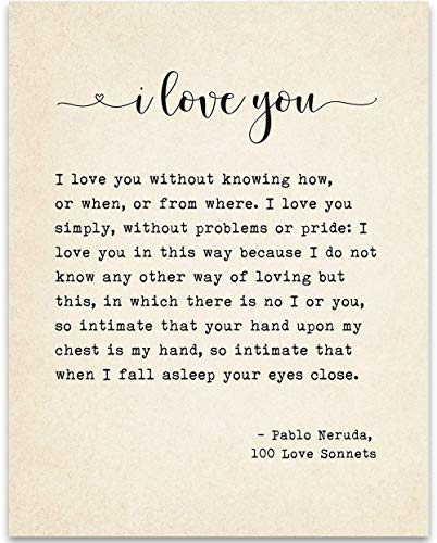 Book Cover I Love You Sonnet - Pablo Neruda - Book Page Quote Art Print - 11x14 Unframed Typography Book Page Print - Great Decor and Gift for Birthday, Anniversary, Wedding and Shower Under $15