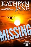 Missing: A fast-paced adventure filled with surprises (Intrepid Women Book 8)