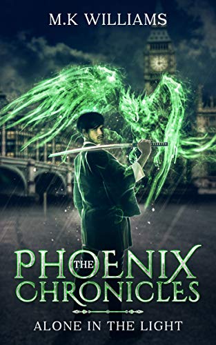 The Phoenix Chronicles: Alone in the Light (Book ONE)