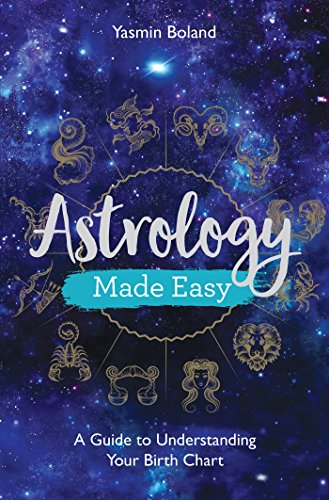 Book Cover Astrology Made Easy: A Guide to Understanding Your Birth Chart
