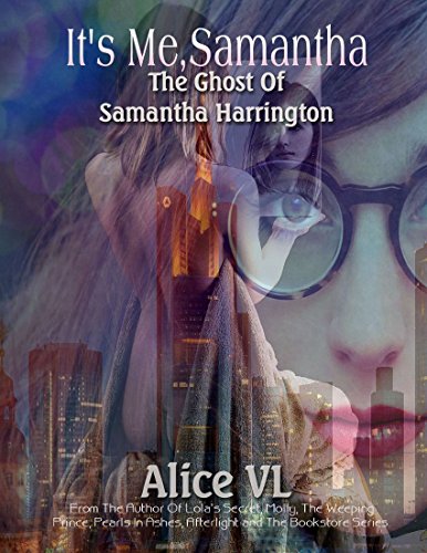 Book Cover It's Me, Samantha: The Ghost Of Samantha Harrington