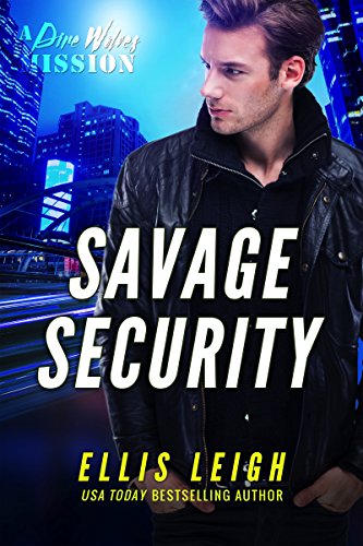 Savage Security: A Dire Wolves Mission
