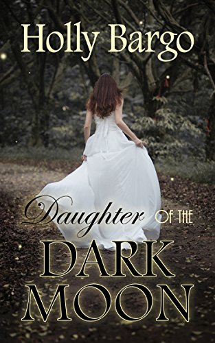 Book Cover Daughter of the Dark Moon: Book 3 of the Twin Moons Saga