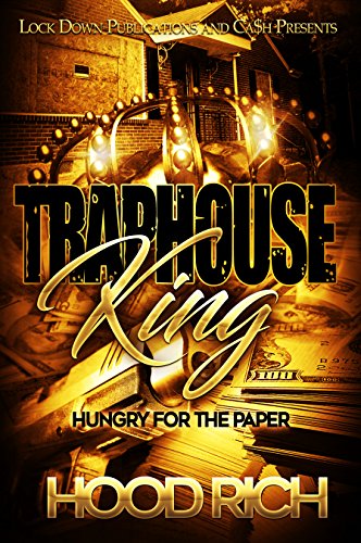 Traphouse King: Hungry for the Paper
