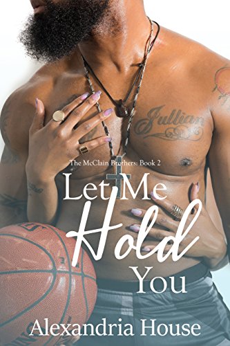 Book Cover Let Me Hold You (McClain Brothers Book 2)