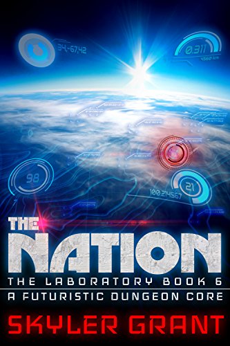 Book Cover The Nation: A Futuristic Dungeon Core (The Laboratory Book 6)