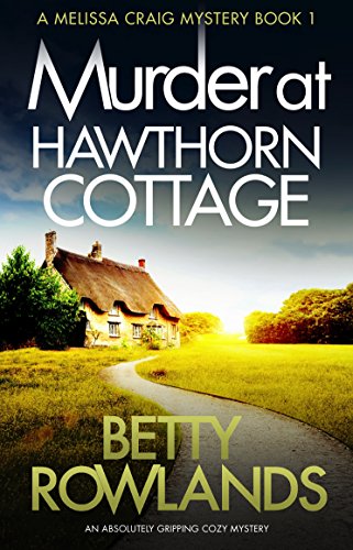 Book Cover Murder at Hawthorn Cottage: An absolutely gripping cozy mystery (A Melissa Craig Mystery Book 1)