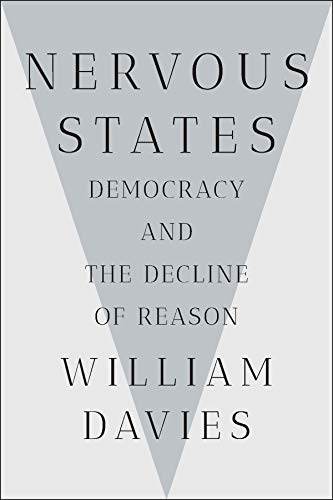 Nervous States: Democracy and the Decline of Reason