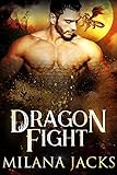 Dragon Fight (Winter Dragon Brotherhood Book 4)