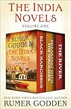 The India Novels Volume One: Black Narcissus, Breakfast with the Nikolides, and The River