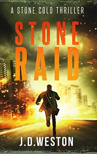 Stone Raid: A Stone Cold Thriller (Stone Cold Thriller Series. Book 8)