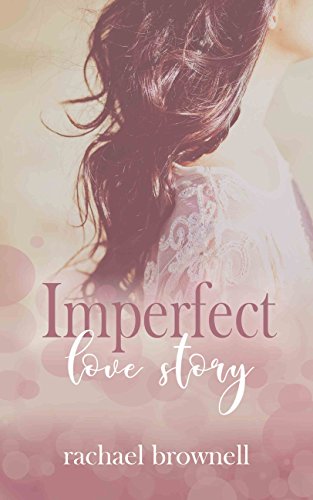 Book Cover Imperfect Love Story (Imperfect Love Duet Book 1)