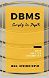 DBMS: Simply In Depth