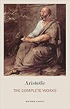Aristotle: The Complete Works