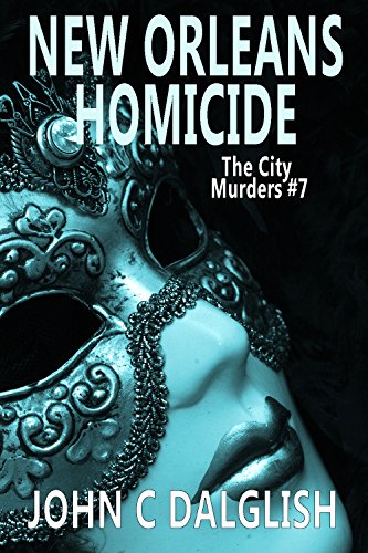 NEW ORLEANS HOMICIDE(Clean Mystery Suspense) (The City Murders Book 7)
