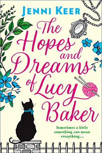 The Hopes and Dreams of Lucy Baker: The most heart-warming book you'll read this year