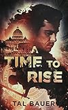 A Time to Rise: Second Edition