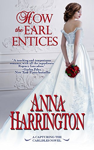 Book Cover How the Earl Entices (Capturing the Carlisles Book 4)