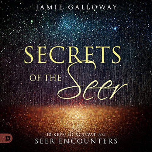 Secrets of the Seer: 10 Keys to Activating Seer Encounters