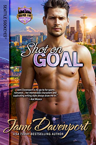 Book Cover Shot on Goal: Game On in Seattle (Seattle Sockeyes Book 8)