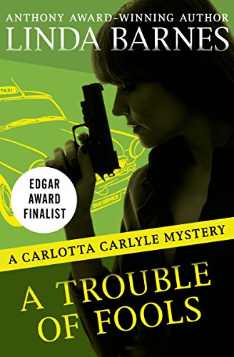 A Trouble of Fools (The Carlotta Carlyle Mysteries Book 1)