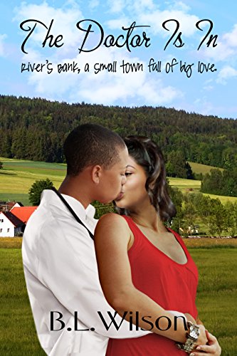 The Doctor Is In: River's Bank, a small town full of big love